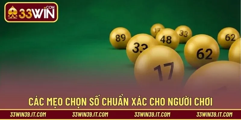 Các mẹo chọn số chuẩn xác cho người chơi