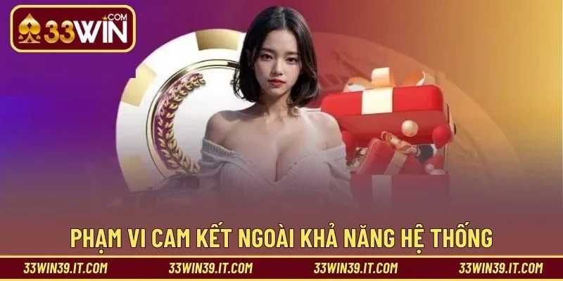 Phạm vi cam kết ngoài khả năng hệ thống